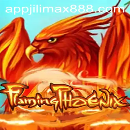 Exploring the Thrills of FlamingPhoenix: A Comprehensive Guide to Jilimax888's Latest Game
