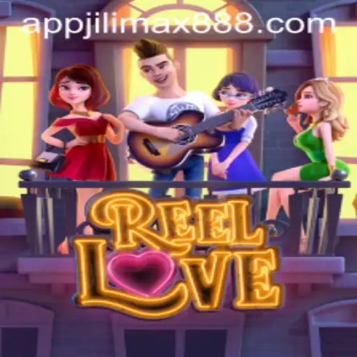 Discovering 'ReelLove': A Captivating Journey with Jilimax888